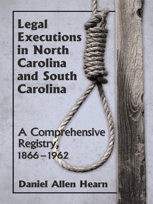 Title details for Legal Executions in North Carolina and South Carolina by Daniel Allen Hearn - Available